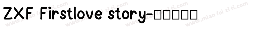 ZXF Firstlove story字体转换